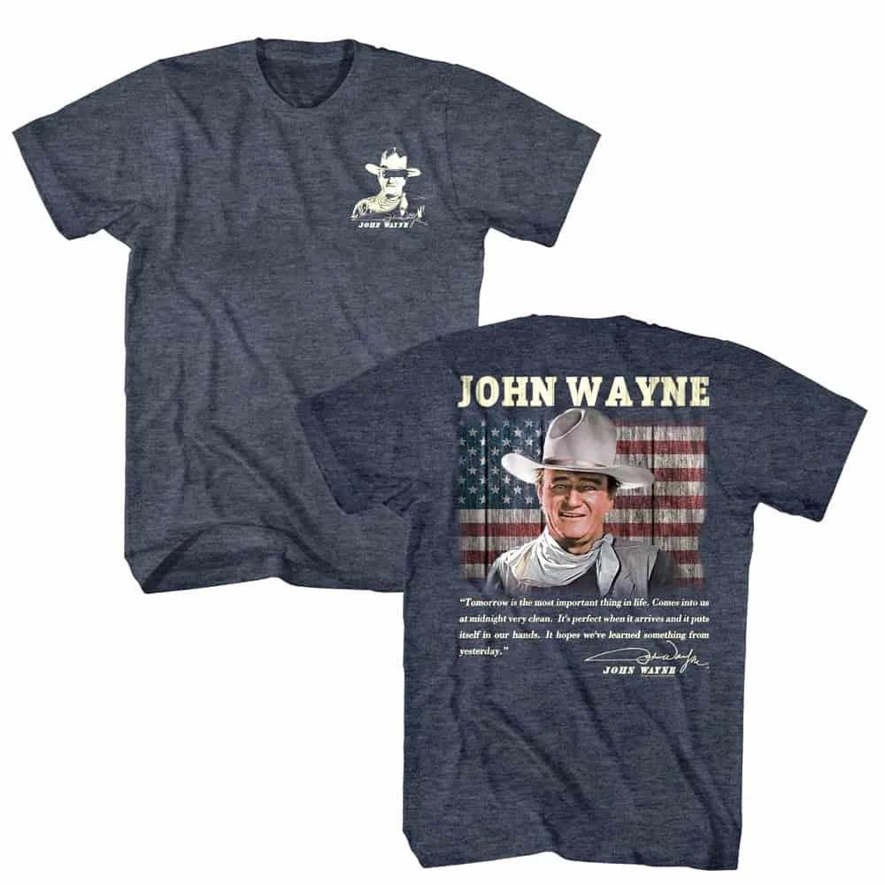 John Wayne Tomorrow is Most Important Men's T Shirt