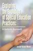 The Exploring the Evolution of Special Education Practices : A Systems Approach: A Systems Approach Book