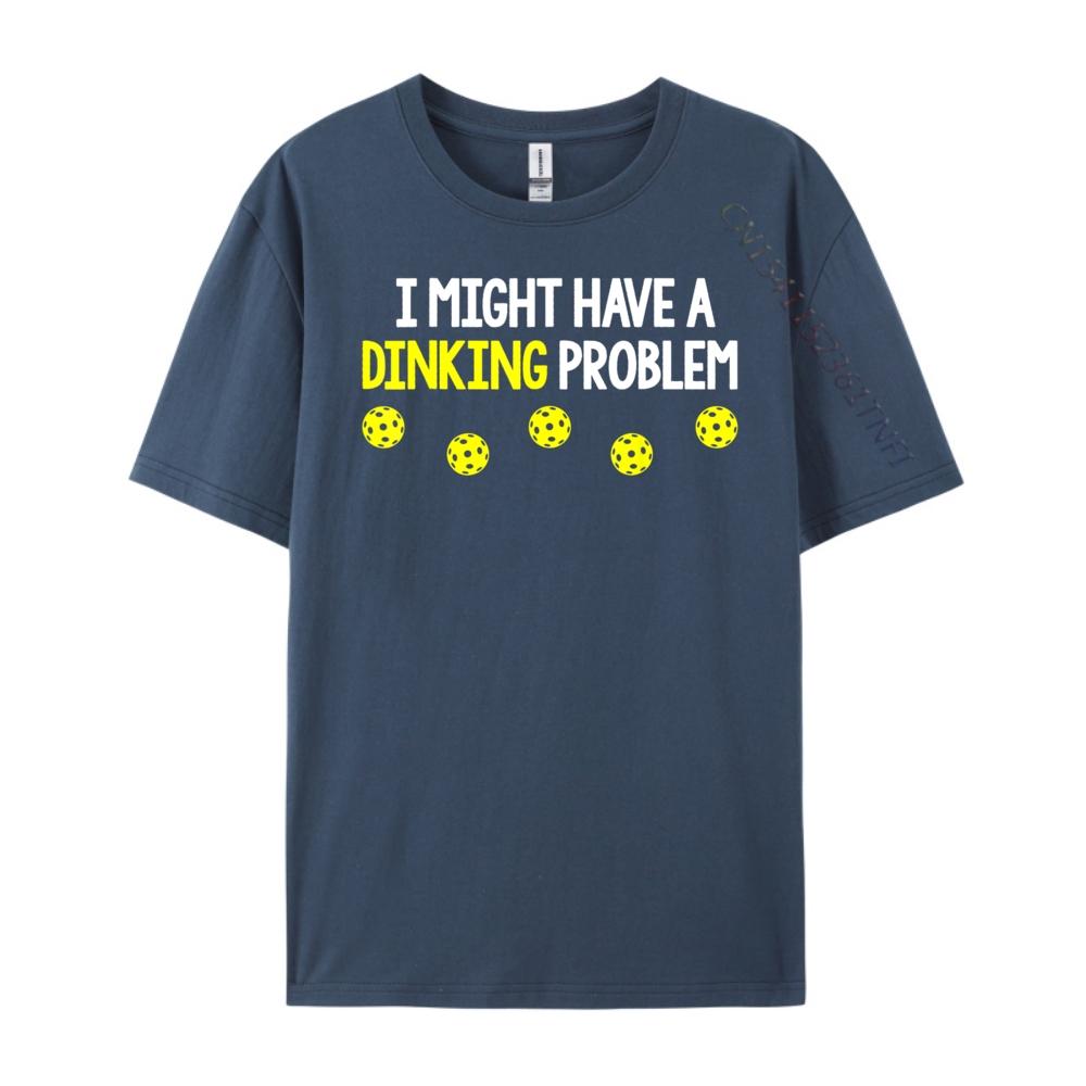 I Might Have A Dinking Problem Shirt Funny Pickleball Gift Grahpic Tee Shirt Anime
