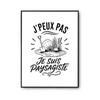 Poster J’peux pas je suis Paysagiste J'peux pas minimaliste | Affiche Papier Photo 310 g Finition Perlée Format Taille A4
