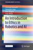 Книга An Introduction To Ethics In Robotics and AI