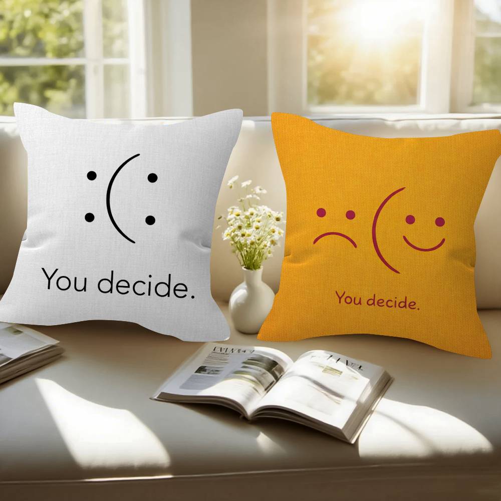You Decide Art Pillow Gift Home Office Decoration Bedroom Sofa Car Cushion Cover Case 45X45