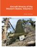 Книга Aircraft Wrecks of the Western States, Volume 2