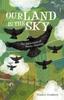 Книга Our Land Is the Sky : The Adventures of Jimmy Fastwing
