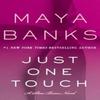 Just One Touch by Maya Banks Paperback Book 9780062410184