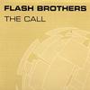 12-дюймовая пластинка FLASH BROTHERS - The Call SILVER53 Silver Planet R 2003 UK Dance & Electronica Б/У