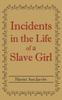 Книга Incidents In the Life of a Slave Girl