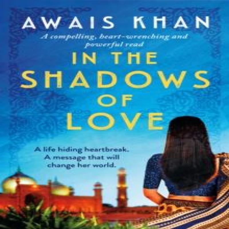 In the Shadows of Love by Awais Khan Paperback Book 9781804368107