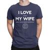 I LOVE MY WIFE Funny MTG Magic Gathering Men's T Shirt Casual Tee Shirt Short Sleeve Crewneck T-Shirts 100% Cotton Printed Tops