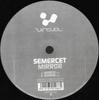12-дюймовая пластинка SEMERCET - Mirror VIRTUAL001 Virtual 2003 Бельгия Танцевальная и Электронная Б/У