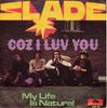 7inch Record SLADE - Coz I Luv You 2058155 Polydor 1971 Germany Rock Used