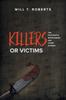Книга Killers or Victims : The Frustrated Mountaineer and Other Stories