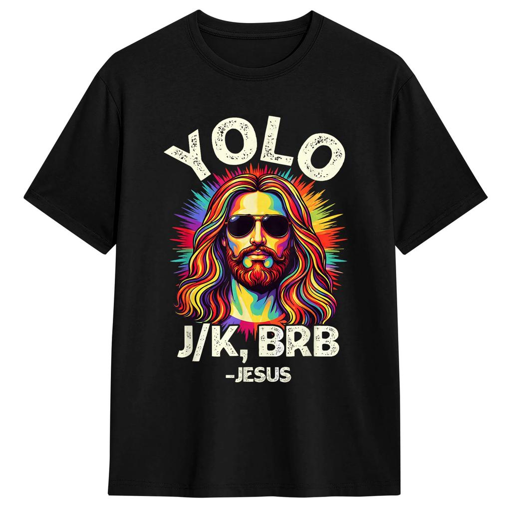 Унисекс Футболка Пасха Yolo Jk BRB Иисус Футболки Трендовые Летняя Футболка Streetwear 100% Хлопок Топы Идея для Подарка