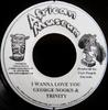 7-дюймовая пластинка GEORGE NOOKS & TRINITY - I Wanna Love You NONE African Museum 2002 Ямайка Регги, Ска и Даб Б/У