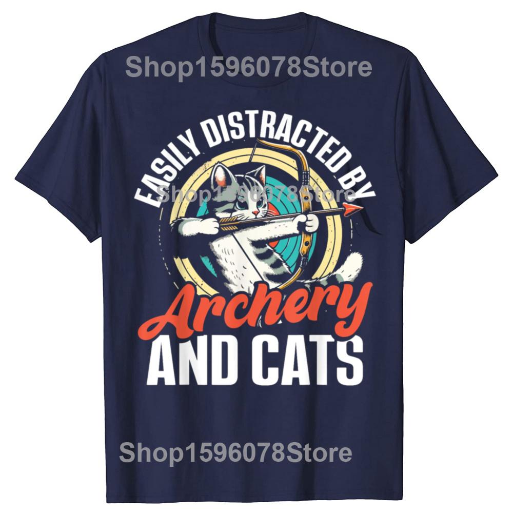 Funny Easily Distracted By Archery And Cats T Shirts Men Cotton Humor Streetwear Tee Shirt Short Sleeve Unisex Loose Clothing