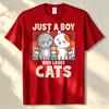 Just A Boy Who Loves Cats Funny Cat Lover Kitten Unisex Tshirt Graphic T Shirts Harajuku Streetwear Casual High Quality Cotton
