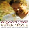 A Good Year by Peter Mayle Paperback Book 9780751539660