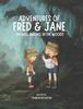 Книга Adventures of Fred and Jane : The Willawong In the Woods