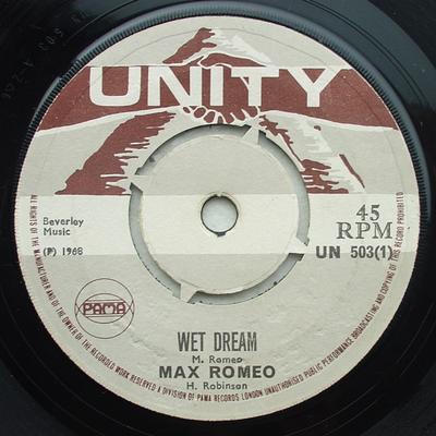 7-дюймовая пластинка MAX ROMEO - Wet Dream UN503 Unity 1968 UK Регги, Ска & Даб Б/у