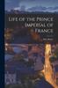 Книга Life of the Prince Imperial of France