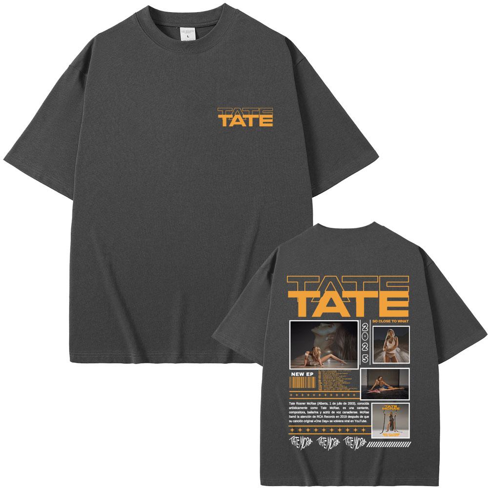Tate Mcrae Music Album T-shirts So Close To What Miss Possessive World Tour 2025 T-shirt Men Women Fashion Casual T Shirts Tops