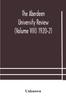 Книга The Aberdeen University Review (Volume VIII) 1920-21