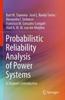 The Probabilistic Reliability Analysis of Power Systems : A Student's Introduction Book