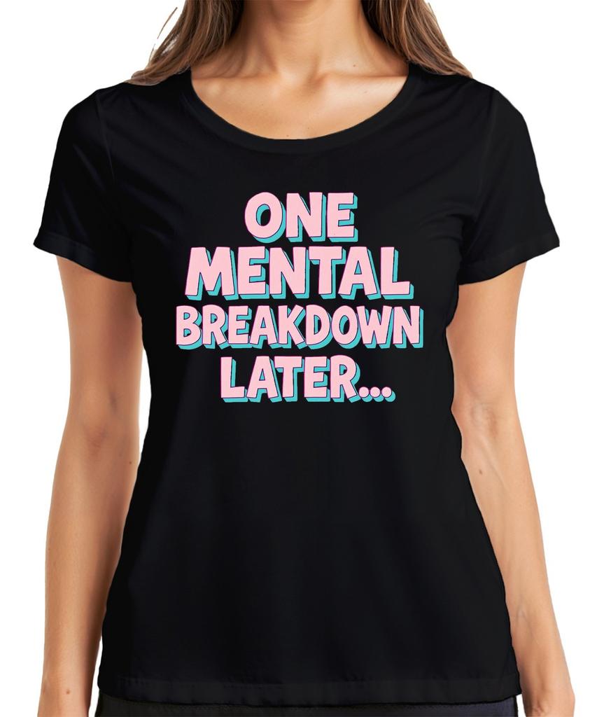One Unisextal Breakdown Later Pastel Pink 3d Retro Humour Gift Unisexs Tshirt