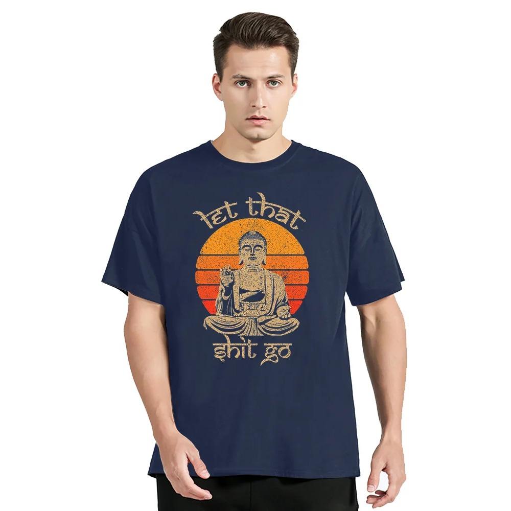 Смешная футболка Let That Shit Go Buddha, хлопковые повседневные топы, рубашки, новинка, мужская хлопковая футболка, мужская одежда, футболка большого размера