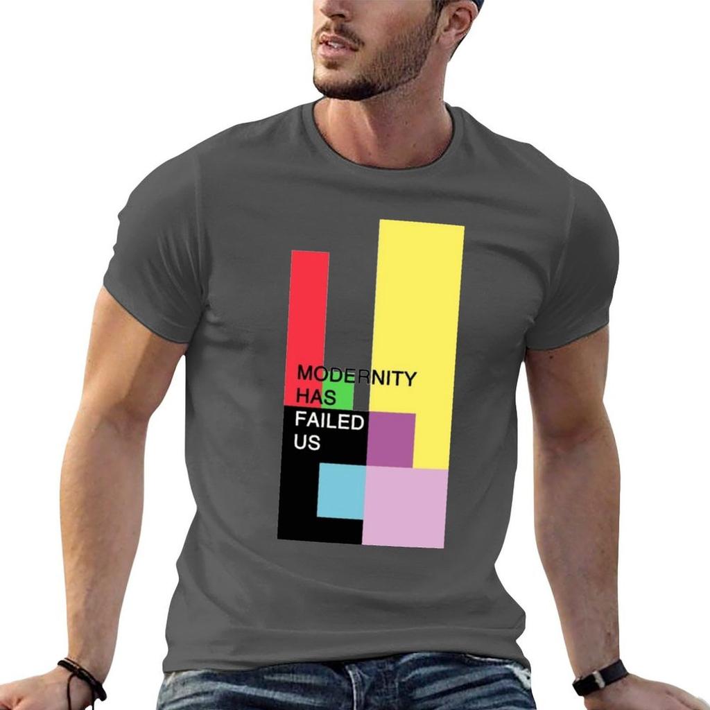 Modernity Has Failed Us 1975 Tshirt Unisex T Shirts High Quality Luxury Brand Funny T Shirts Dark Humor Cotton Tshirt 100 Tshirt
