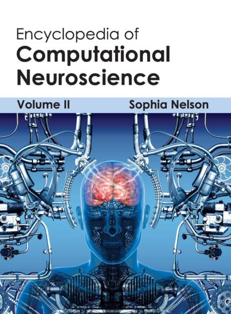 The Encyclopedia of Computational Neuroscience: Volume II Book