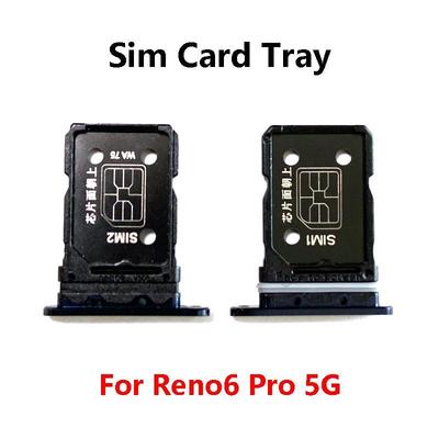 Для Oppo Reno 6 Reno6 Pro Plus 5G Лоток для SIM-карты Слот Держатель Адаптер Разъем Запчасти для ремонта