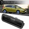 Кнопка переключателя открытия багажника для Ford FOCUS MK3 III 2010 2014 BM5119B514AE
