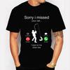 Men's T-shirts Fishing Funny Sorry I Missed Your Call I Was On My Other Line Fisherman Dad Classic Men T Shirt Camisetas Male