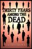 Книга Thirty Years Among the Dead