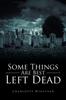 Книга Some Things Are Best Left Dead