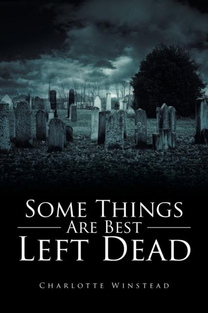 Книга Some Things Are Best Left Dead