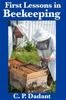 Книга First Lessons In Beekeeping : Complete and Unabridged