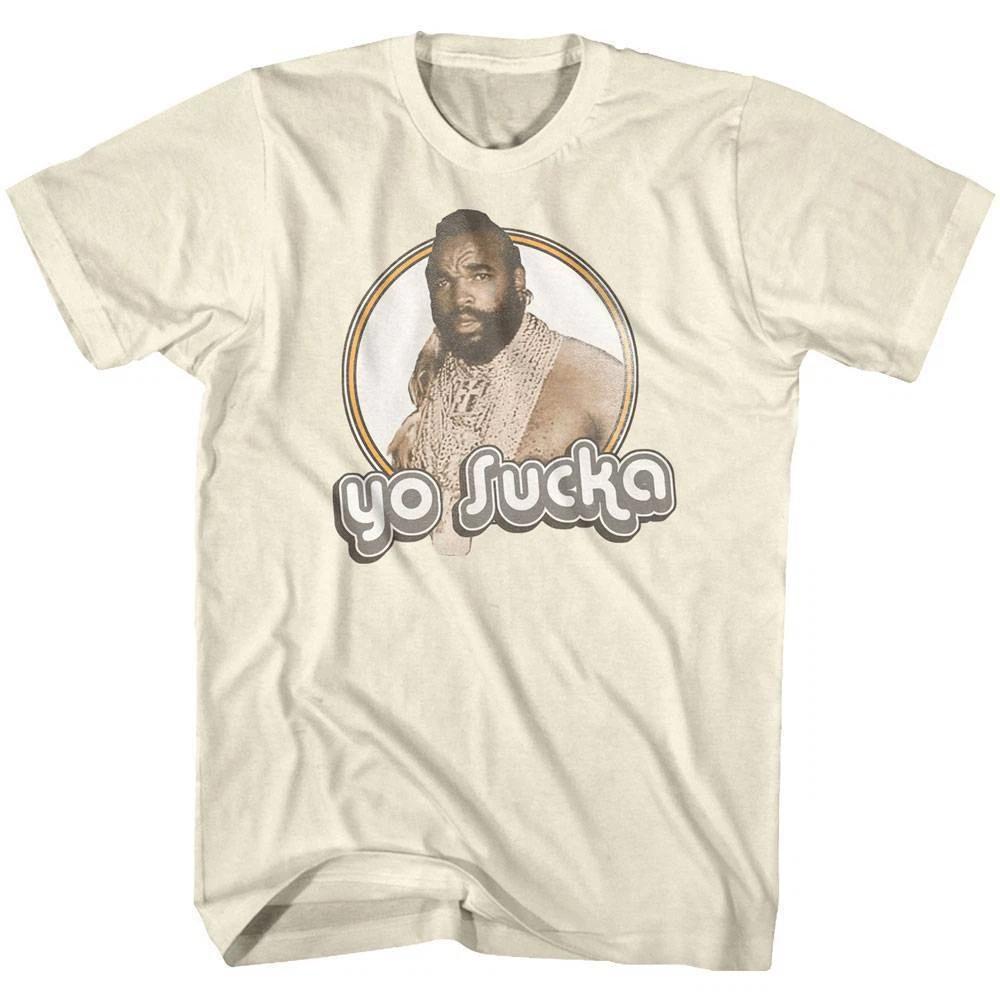 Mr T Yo Sucka Men's T Shirt
