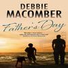 Fathers Day by Debbie Macomber Hardback Book 9780727890597