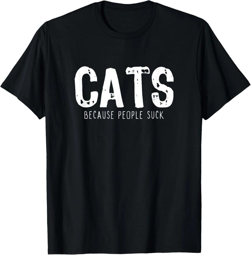 Cats Because People Suck Funny Lover Gift Christmas Tee Gift Unisex T-Shirt