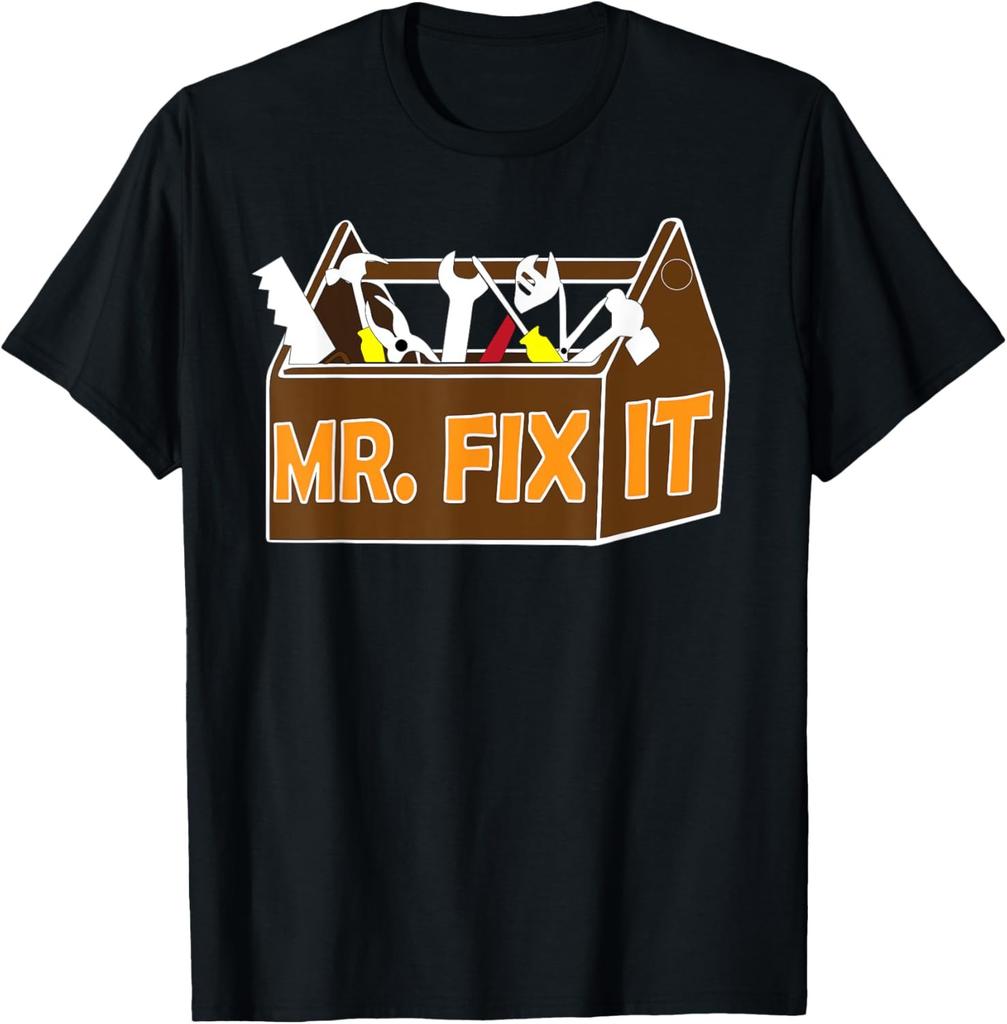 Mr. Fix It Shirt | Cute Great Repairman T-shirt Gift
