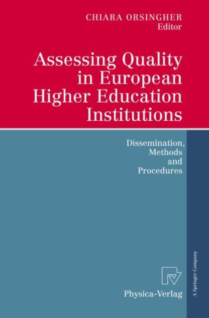 Книга Assessing Quality In European Higher Education Institutions : Dissemination, Methods and Procedures