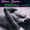 CD VARIOUS - Slow Jams: Timeless Collection 2  724382914020 Non Japan Music Others Used
