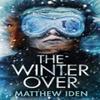 The Winter Over by Matthew Iden Paperback Book 9781503942851