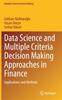 Книга Data Science and Multiple Criteria Decision Making Approaches In Finance : Applications and Methods
