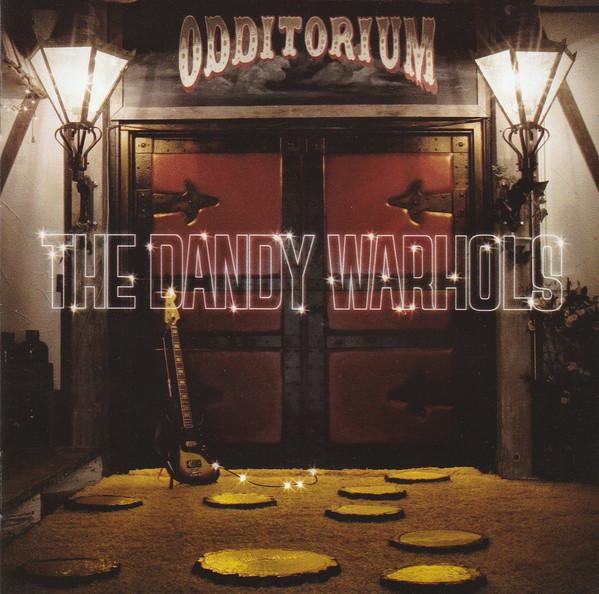 CD DANDY WARHOLS - Odditorium Or Warlords Of Mars 094633754423 Capitol Records 2005 Mexico Rock Used