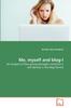 Книга Me, Myself and blog-I