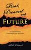 Книга Past, Present and Future : An Irreverent Treatment of History