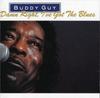 CD BUDDY GUY - DAMN RIGHT, I GOT TH  14622J Silvertone Reco 1991 US Rock Used